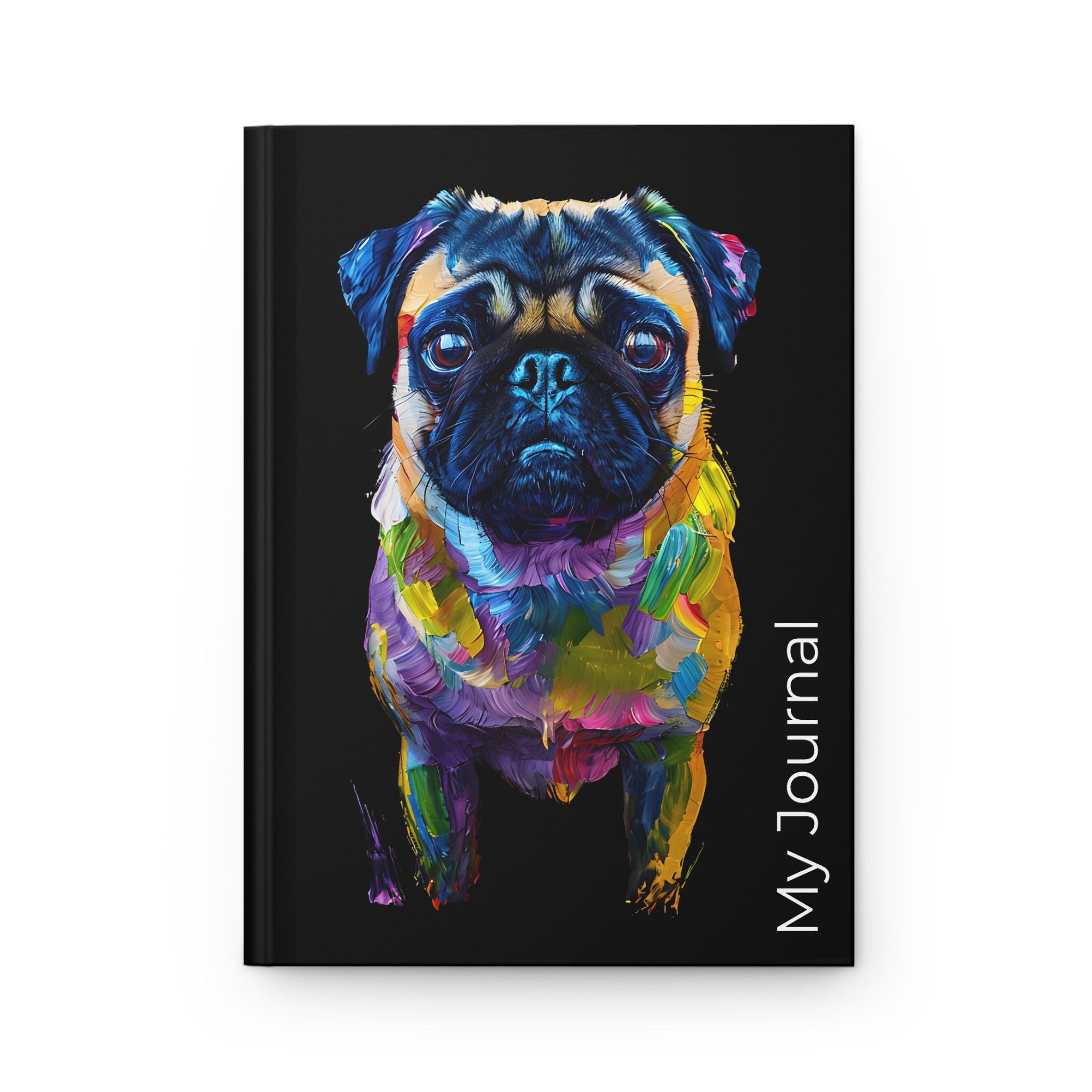 Artistic Pug Hardcover Journal – Vibrant Oil Paint Design for Pug Lovers