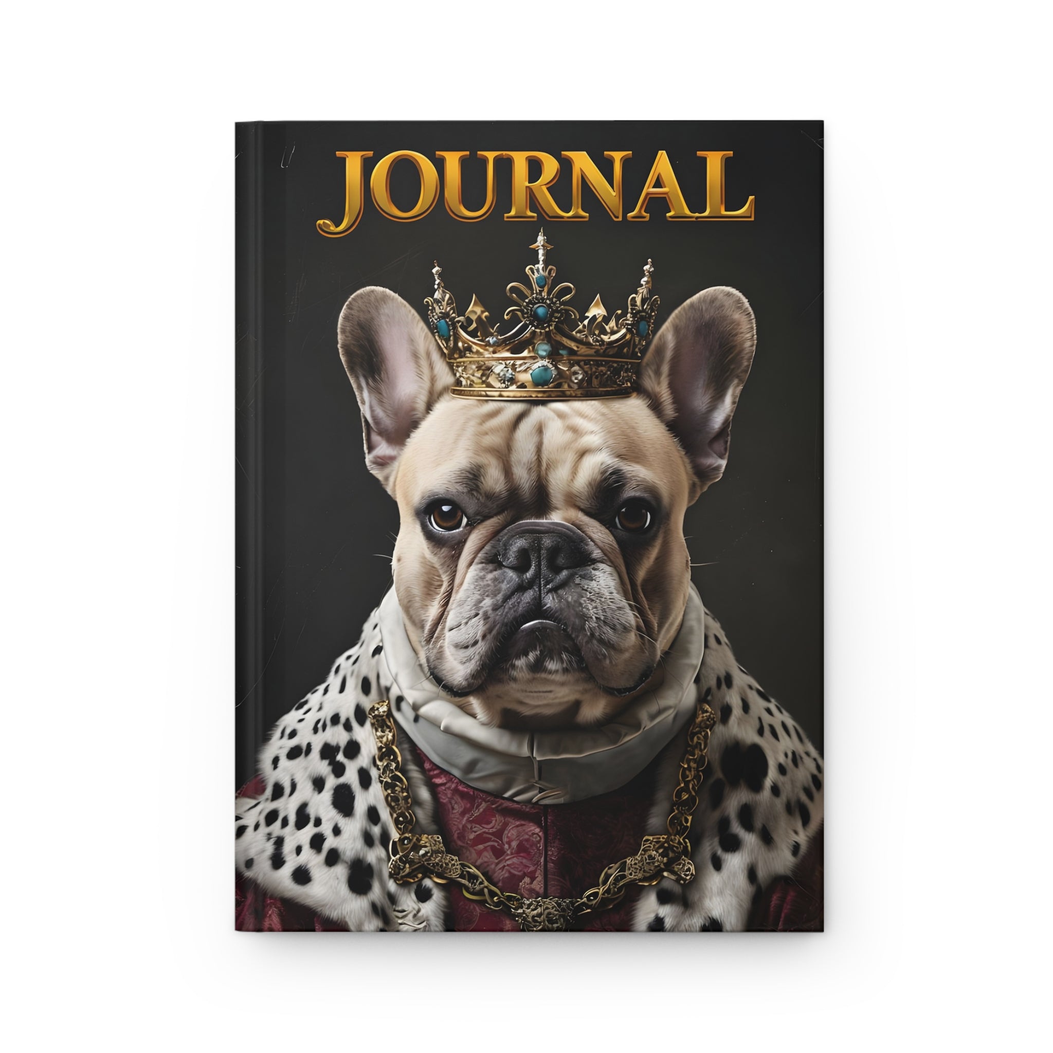 Royal Frenchie Journal – Fit for a King or Queen! - Journal