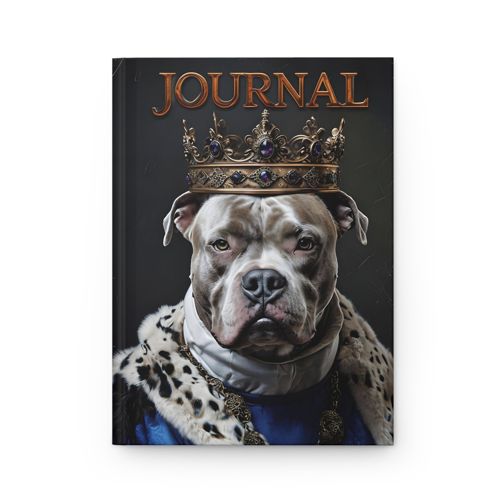 Royal Pit Bull Journal – Fit for a King or Queen! - Journal