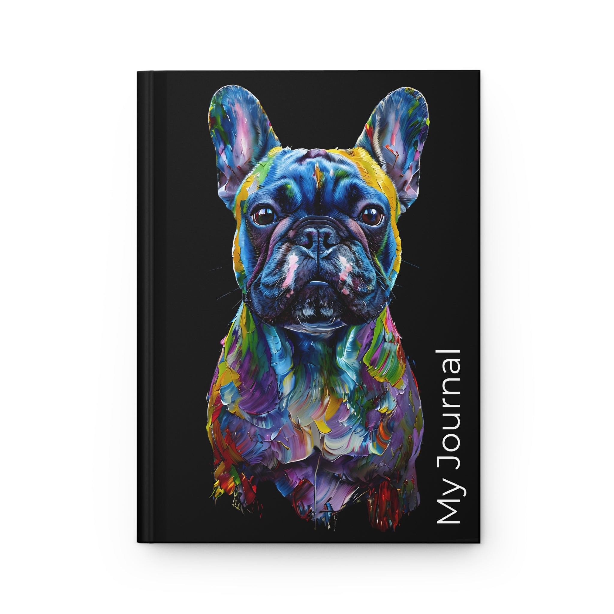 Colorful French Bulldog Hardcover Journal – Artistic Oil Paint Design for Pet Lovers