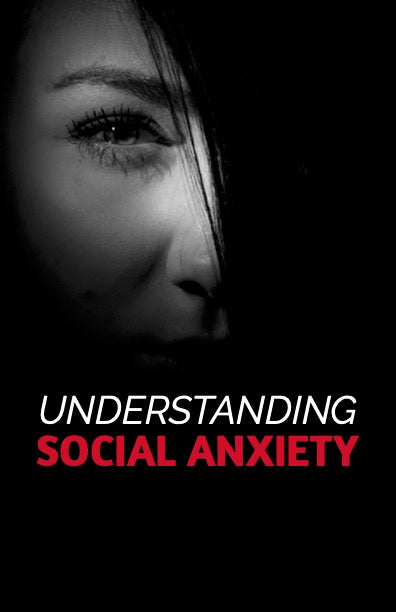 Understanding Social Anxiety eBook &  Bundle